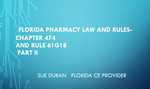 Florida Veterinary Rules and Law Part 2 (Required Course)